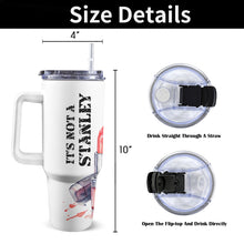Load image into Gallery viewer, It's Not A Stanley 40oz Tumbler with White Handle