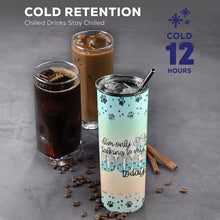 Load image into Gallery viewer, TalkingTo Dog 20oz Tall Skinny Tumbler with Lid and Straw