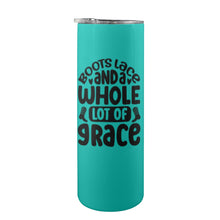 Load image into Gallery viewer, Boots lace and a whole lot of grace 20oz Tall Skinny Tumbler with Lid and Straw