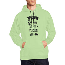 Load image into Gallery viewer, Don't Make Me Poison You All Over Print Hoodie Unisex (USA Size) (Model H13)