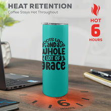 Load image into Gallery viewer, Boots lace and a whole lot of grace 20oz Tall Skinny Tumbler with Lid and Straw