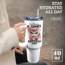 Load image into Gallery viewer, GOOD MORNING 40oz Tumbler with Handle
