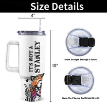 Load image into Gallery viewer, It&#39;s Not a Stanley 40oz Tumbler with White Handle
