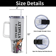 Load image into Gallery viewer, It&#39;s Not a Stanley 40oz Tumbler with White Handle
